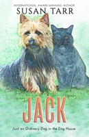 Jack: Just an Ordinary Dog in the Dog House 1522881115 Book Cover
