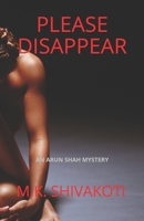 Please Disappear 0692114815 Book Cover