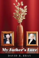 My Father's Love 1610975898 Book Cover
