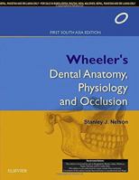 Wheelers Dental Anatomy Physiology And Occlusion 8131240371 Book Cover