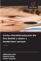 Cechy charakterystyczne dla Oro Dental u dzieci z bezdechem sennym 6630345754 Book Cover