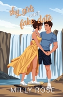 Shy Girls Can't Fake Date: YA Romance Illustrated Cover Edition 1925990494 Book Cover