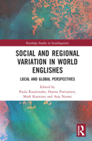Social and Regional Variation in World Englishes: Local and Global Perspectives 1032130369 Book Cover