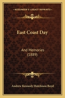 East Coast Day: And Memories 1104737159 Book Cover