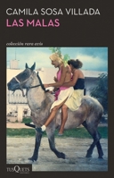 Las malas (Novela) / Bad Girls (A Novel) (Spanish Edition) 6073931034 Book Cover