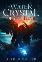 The Water Crystal Deal with the Devil 1088189776 Book Cover