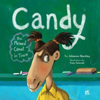 Candy: The Meanest Camel in Town 9927129823 Book Cover