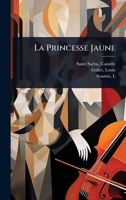 La Princesse Jaune (French Edition) 1024463982 Book Cover