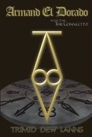Armand El Dorado (The Connective, #2) 0990545849 Book Cover