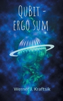 QuBit ergo sum: Thriller 3695104856 Book Cover