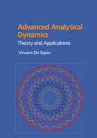 Advanced Analytical Dynamics: Theory and Applications 1107179602 Book Cover