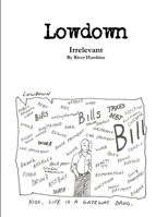 Lowdown: Irrelevant 130035450X Book Cover