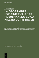 Geographie Et Geographie Humaine Dans La Litterature Arabe Des Origenes a 1050 3110985640 Book Cover