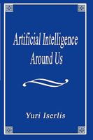 Artificial Intelligence Around Us 1589096681 Book Cover