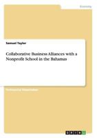 Collaborative Business Alliances with a Nonprofit School in the Bahamas 365601647X Book Cover