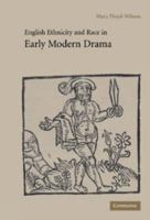 English Ethnicity and Race in Early Modern Drama 0521027314 Book Cover