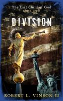 Division: The Last Child of God--Book Two 1736255436 Book Cover