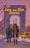 The Jane and Ellen Stories 0578844702 Book Cover