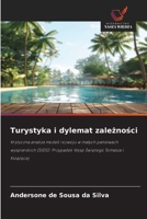 Turystyka i dylemat zaleznosci (Polish Edition) 6209899102 Book Cover