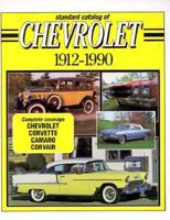 Standard Catalog of Chevrolet, 1912-1990 (Standard Catalog of American Cars) 0873411412 Book Cover