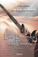 Les Clés du Temps: Les Brumes du Passé 2958349810 Book Cover