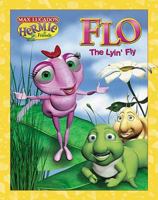 Flo the Lyin' Fly (Max Lucado's Hermie & Friends) 1400304172 Book Cover