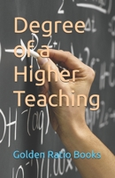 Degree of a Higher Teaching B0BSWNJYFM Book Cover