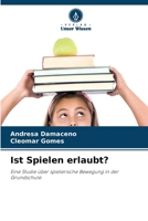 Ist Spielen erlaubt? (German Edition) 620951006X Book Cover