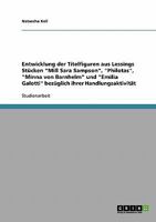 Entwicklung der Titelfiguren aus Lessings Stücken "Miß Sara Sampson", "Philotas", "Minna von Barnhelm" und "Emilia Galotti" bezüglich ihrer Handlungsaktivität 3640268040 Book Cover