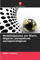 Multilinguismo em Warri, Nigéria: perspetivas sociopsicológicas (Portuguese Edition) 6202474629 Book Cover