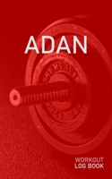 Adan: Blank Daily Health Fitness Workout Log Book | Track Exercise Type, Sets, Reps, Weight, Cardio, Calories, Distance & Time | Record Stretches ... First Name Initial A Red Dumbbell Cover 1655026682 Book Cover