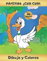 Patitos �cua Cua! - Dibuja Y Colorea: Libro infantil para Dibujar y Colorear Lindos Patitos - Aprende a Dibujar Patos - Bonito Regalo para ni�os y ni�as a partir de 4 a�os - Original y Creativo B08NF2QLPP Book Cover