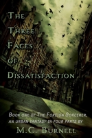 The Three Faces of Dissatisfaction null Book Cover