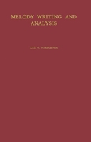 Melody Writing and Analysis. 0313204268 Book Cover