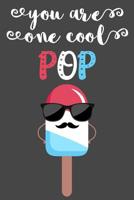 You Are One Cool POP: Prompted Fill In The Blank Book About Dad/ Grandpa /Father's day/ Birthday Gifts From kids 1098618114 Book Cover