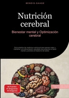 Nutrición cerebral: Bienestar mental y Optimización cerebral: Guía práctica de medicina nutricional para pensar mejor y mantener una alimentación salu 3384533208 Book Cover