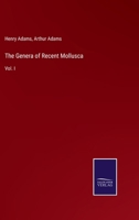The Genera of Recent Mollusca: Vol. I 3375139349 Book Cover