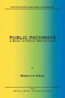 Public Pathways: A Book of Poetic Reflections 1412023602 Book Cover