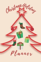 Christmas Holiday Planner: Notebook for keeping things simple and organized, to do & gift lists, budget plan & shopping list for Black Friday & Cyber Monday, menu & recipe + ingredient shopping list & 1696044464 Book Cover