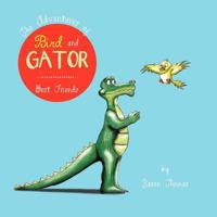 The Adventures of Bird and Gator: Best Friends 1466949732 Book Cover
