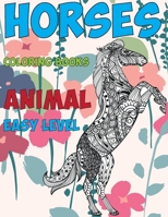 Coloring Books Animal Easy Level - Horses B09CGHS25Q Book Cover