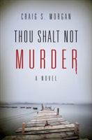 Thou Shalt Not Murder 1616635029 Book Cover