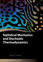 Statistical Mechanics and Stochastic Thermodynamics: A Textbook on Modern Approaches in and out of Equilibrium (Oxford Graduate Texts) 0198919859 Book Cover