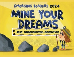 Mine Your Dreams: Jess' Underground Adventure B0G6TVR2C2 Book Cover