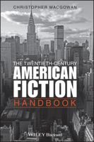 The Twentieth Century American Fiction Handbook (Blackwell Guides To Literature) 1405160241 Book Cover
