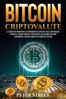 Bitcoin E Criptovalute: La Guida Per Principianti AI Fondamenti del Bitcoin E Delle Criptovalute. Iniziare Il Trading Online Di Criptovalute ... Gestione del Rischio 8894630420 Book Cover