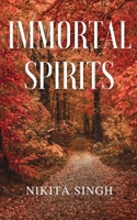 Immortal Spirits 9395890517 Book Cover