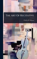 The Art Of Recitative 1024857654 Book Cover