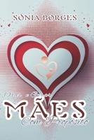 MÃES COM PROPÓSITO: Orar e Gerar (Portuguese Edition) B0FPGQ76W1 Book Cover