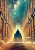 Les Fragments du passé (French Edition) 2322569968 Book Cover